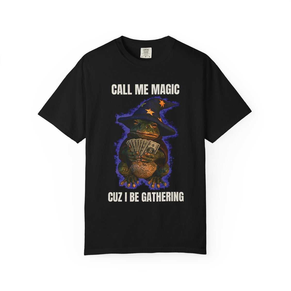 Call Me Magic Cuz I Be Gathering Tee