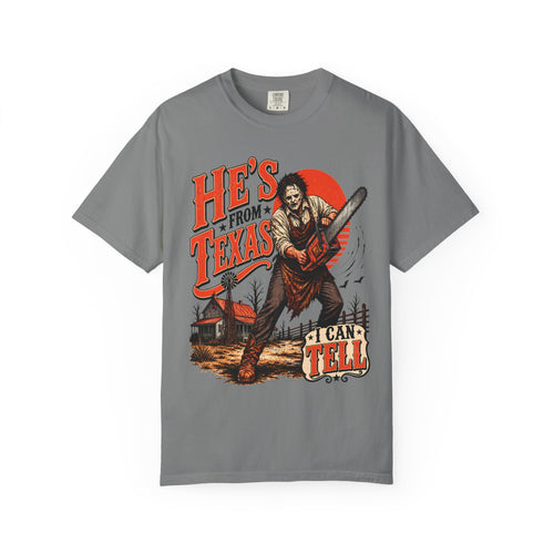 He's From Texas Tee