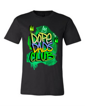 Load image into Gallery viewer, DOPE DADS CLUB T-SHIRT (Style 2)
