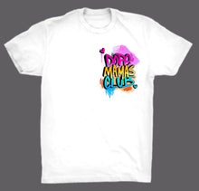 Load image into Gallery viewer, DOPE MAMAS CLUB T-SHIRT (Style 1)
